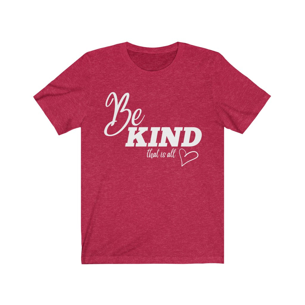 Be Kind Unisex Jersey Short Sleeve Tee