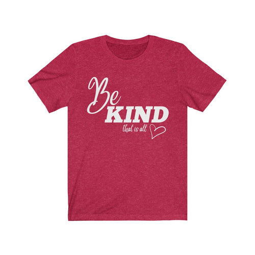 Be Kind Unisex Jersey Short Sleeve Tee