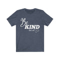 Be Kind Unisex Jersey Short Sleeve Tee